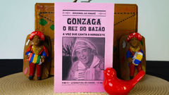 Gonzaga, O Rei do Baião | Autor: Rouxinol do Rinaré na internet