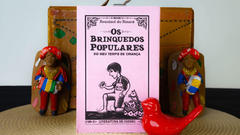 Os Brinquedos Populares do Meu Tempo de Criança | Autor: Rouxinol do Rinaré na internet