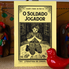 O Soldado Jogador | Autor: Leandro Gomes de Barros - comprar online