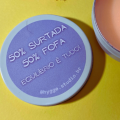 Vela “50% Surtada 50% Fofa, equilíbrio é tudo!" - comprar online