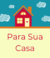 Para sua Casa