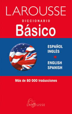 Diccionario Básico Ingles-Español (Larousse)