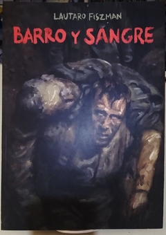 Barro y Sangre