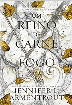 Um reino de carne e fogo (Vol. 2 Sangue e Cinzas)