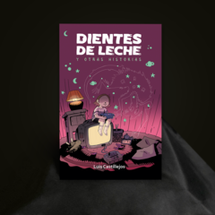 DIENTES DE LECHE Y OTRAS HISTORIAS