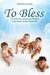 TO BLESS: The spiritual book for women who wish to get pregnant (English Edition)