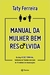 Manual da Mulher Bem-Resolvida