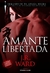 Amante Libertada (Irmandade da Adaga Negra)