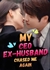 MY CEO EX-HUSBAND CHASED ME AGAIN ( MEU EX- MARIDO CEO ME PERSEGUIU NOVAMENTE)