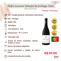 VINHO TINTO PEDRA CANCELA SELECÇAO ENÓLOGO DÃO - comprar online