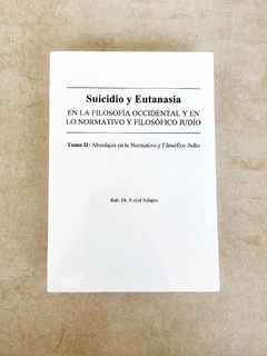 Suicidio y eutanasia - tomo II