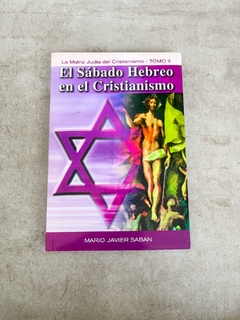 El Sábado Hebreo en el Cristianismo