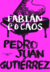 Fabián e o caos - Pedro Juan Gutiérrez