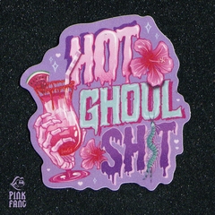 Sticker Sugar Mate - Hot Ghoul Shit