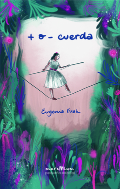 + o - cuerda, de Eugenia Fuak