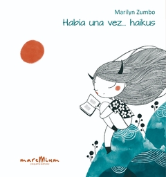 Había una vez... haikus, de Marilyn Zumbo