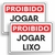 Placa Sinalização Proibido Jogar Lixo 29x20cm 2 Peças