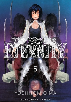 To Your Eternity #05