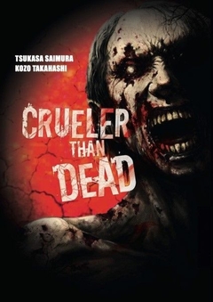 Crueler than Dead #01