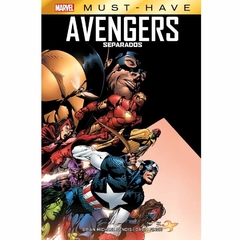 Marvel Must Have #02: Avengers Separados (HC)