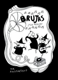 Brujas ¡Y la música!