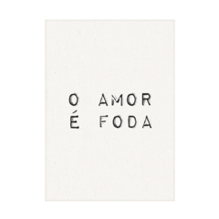 QUADRO O AMOR É FODA