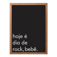 QUADRO HOJE É DIA DE ROCK - loja online