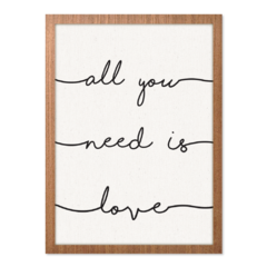 QUADRO ALL YOU NEED IS LOVE - loja online