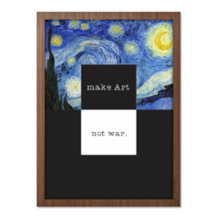 Imagem do QUADRO MAKE ART NOT WAR