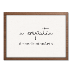 Imagem do QUADRO A EMPATIA É REVOLUCIONÁRIA