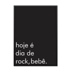 QUADRO HOJE É DIA DE ROCK - comprar online