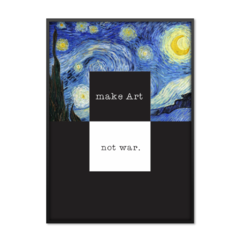 QUADRO MAKE ART NOT WAR - comprar online