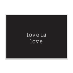 QUADRO LOVE IS LOVE - comprar online