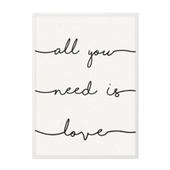 QUADRO ALL YOU NEED IS LOVE - comprar online