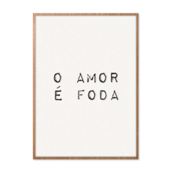 QUADRO O AMOR É FODA na internet