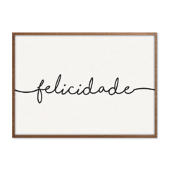 QUADRO FELICIDADE - corah.store