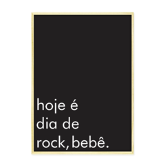 QUADRO HOJE É DIA DE ROCK - loja online