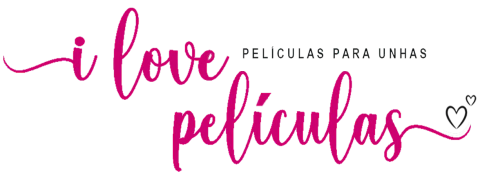 I Love Películas - Películas para unhas