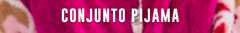 Banner de la categoría CONJUNTO PIJAMA