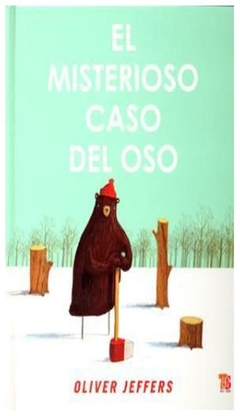 el misterioso caso del oso oliver jeffers editorial almadía