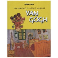 descubriendo el magico mundo de van gogh maria j. jorda océano travesía