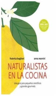 naturalistas en la cocina federica buglioni fondo de cultura económica