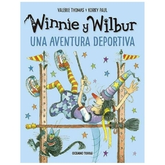 WINNIE Y WILBUR, UNA AVENTURA DEPORTIVA - Valerie Thomas - EDITORIAL Oceano