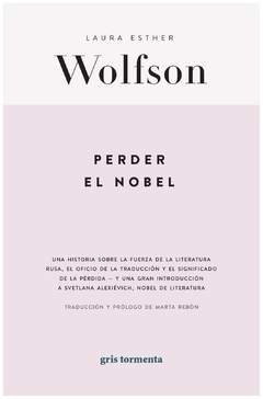 perder el nobel laura esther Wolfson gris tormenta