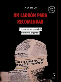 UN LADRON PARA RECOMENDAR - JOSE VALES - GOLPE A GOLPE