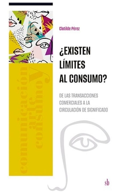 ¿existen limites al consumo? ezequiel pérez sb editorial