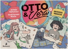 otto y vera 6: universos paralelos andrés rapoport ralenti