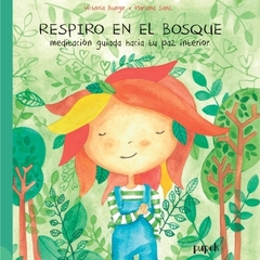 Respiro en el bosque - Mariana Sanz, Victoria Bunge -Pupek