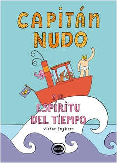 capitán nudo y el espíritu del tiempo victor engbers limonero