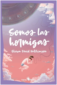 somos las hormigas shaun david hutchinson kakao books